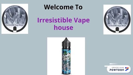 Contacy Us Today and Get Best NZ Vape Shop at Irresistible Vape House