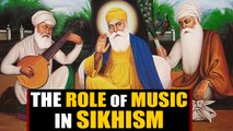 Gurupurab : why music plays an integral role in Sikhism | Oneindia News