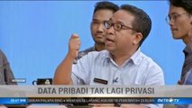 Data Pribadi Tak Lagi Privasi (4)