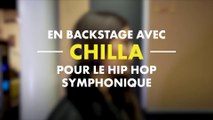 En backstage avec Chilla pour le Hip Hop Symphonique