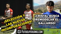 SELECCIÓN PERUANA: SE INTEGRAN JUGADORES | SPORTING CRISTAL: BUSCAN REMODELAR ESTADIO A. GALLARDO