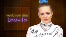 Tove Lo remembers her wildest week ever | Would You Rather