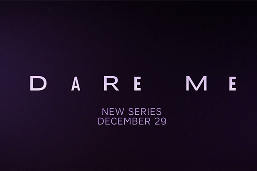 Dare Me - Trailer Saison 1