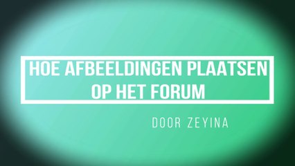 HOE AFBEELDINGEN OP FORUM PLAATSEN