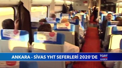 Ankara-Sivas YHT Seferleri 2020'de