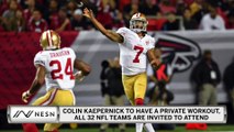 Colin Kaepernick Is Getting An All 32 Team NFL Workout