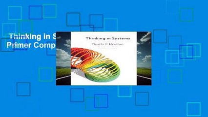 Thinking in Systems: a Primer Complete
