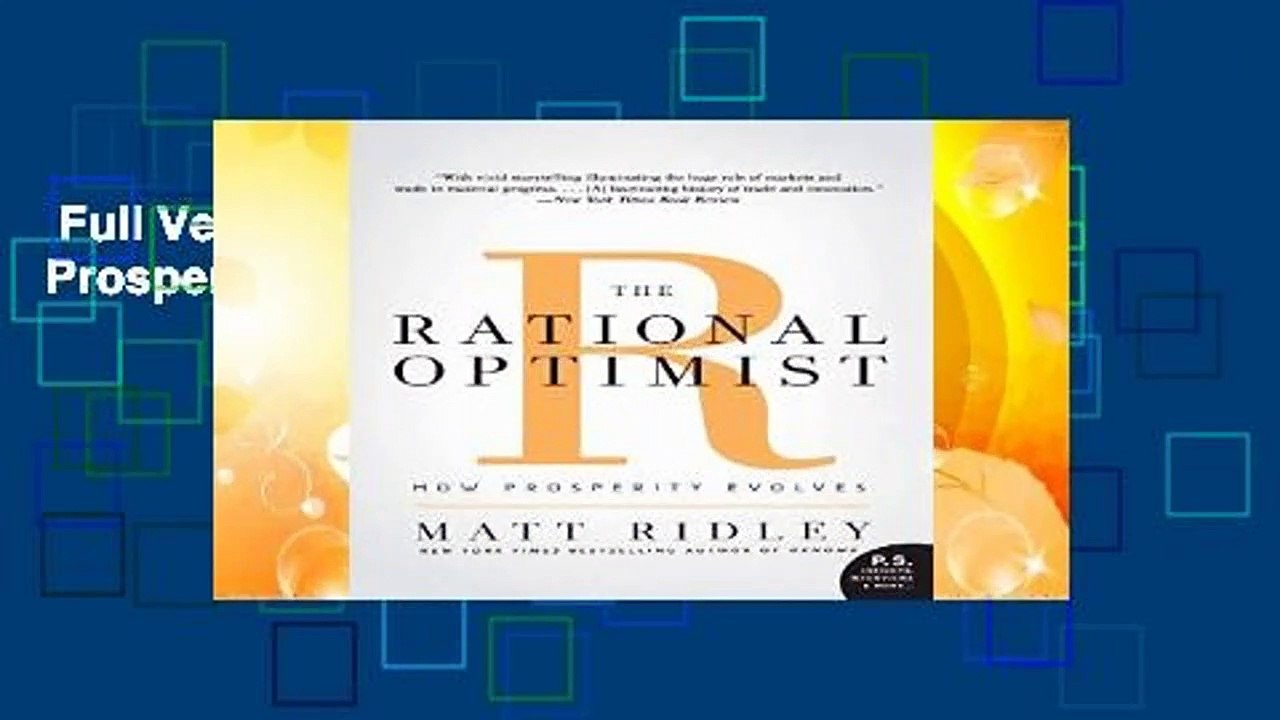Full Version  The Rational Optimist: How Prosperity Evolves (P.S.)  Review