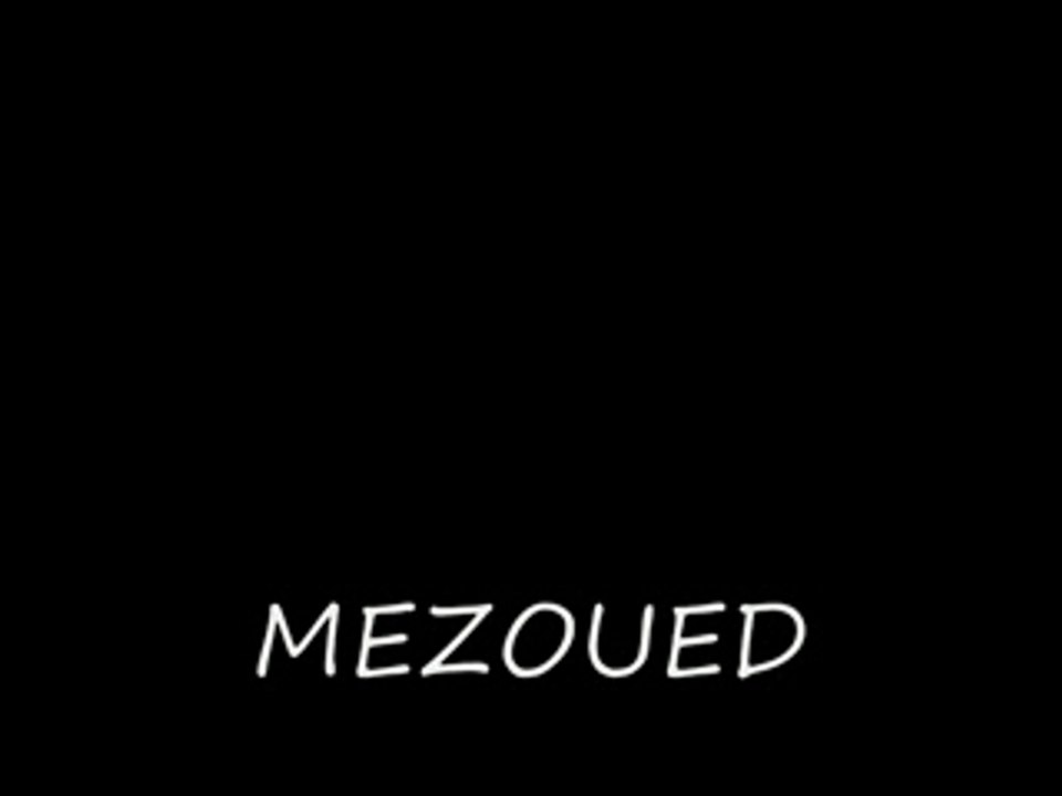 MEZOUED lotfi wergami raoua7 ya oulidi