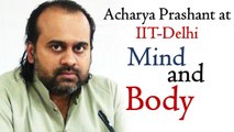 Is mind a part of body? || Acharya Prashant, with youth (2013)