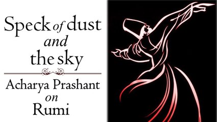 The speck of dust and the sky, you are both || Acharya Prashant (2018)