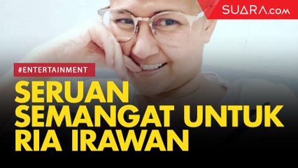 Seruan Semangat untuk Ria Irawan dari Pejuang Kanker Kelenjar Getah Bening