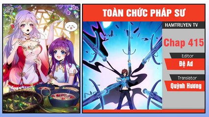 Toàn Chức Pháp Sư Chap 415