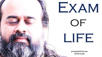 Acharya Prashant, with students: In the exam of life, no question is ever repeated
