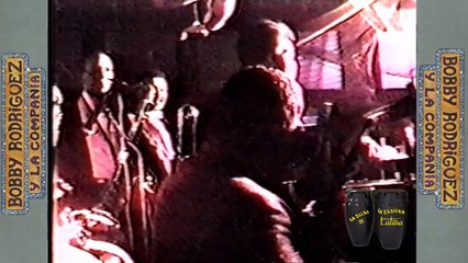 Bobby Rodriguez y La Compañia & Amigos