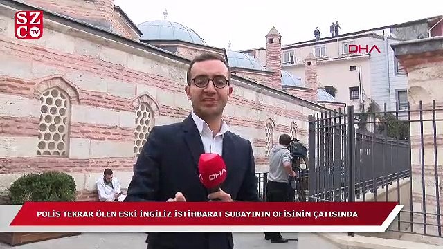 Polis tekrar ölen eski İngiliz istihbarat subayının ofisinin çatısında!