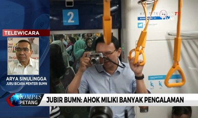 Jubir BUMN: Ahok Miliki Banyak Pengalaman