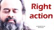 Acharya Prashant: The right action always looks strange, the wrong action always looks known