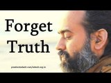 Acharya Prashant on Ramana Maharshi: Forget Truth. There is nothing to remember.