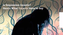 Is Depression Genetic? Here’s What Experts Have to Say