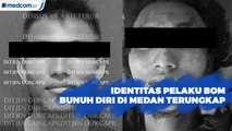 Identitas Pelaku Bom Bunuh Diri di Medan Terungkap
