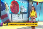 EEUU: restaurante ‘inmigrante’ abre cerca a la Casa Blanca