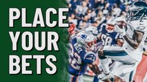 Place Your Bets: Eagles v Patriots