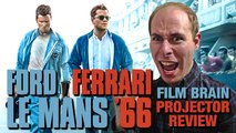 Projector: Ford v Ferrari (AKA Le Mans '66) (REVIEW)