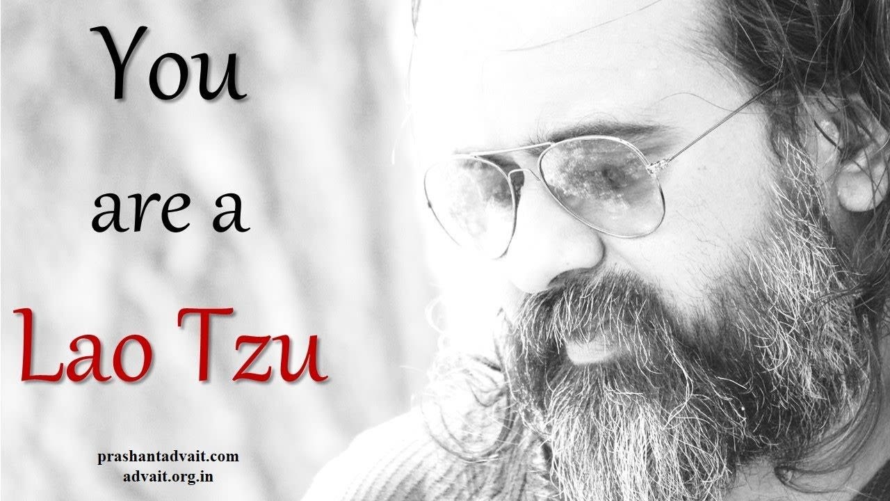 You are a Lao Tzu when you don't have a Lao Tzu as your ideal || Acharya Prashant (2016)
