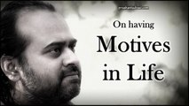 On having motives in life || Acharya Prashant, with youth (2014)