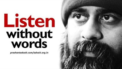 Listening without words || Acharya Prashant (2017)