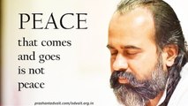 Peace that comes and goes is not peace || Acharya Prashant (2016)