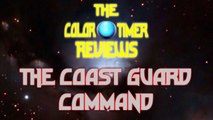 The Color Timer Reviews - The Coast Guard Command