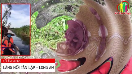 Làng nổi Tân Lập - Long An