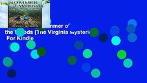 Full Version  Summer of the Woods (The Virginia Mysteries)  For Kindle
