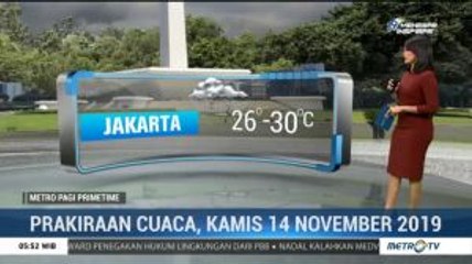 Prakiraan Cuaca, Kamis 14 November 2019