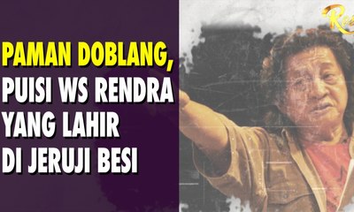 Paman Doblang: Puisi WS Rendra yang Lahir dari Jeruji