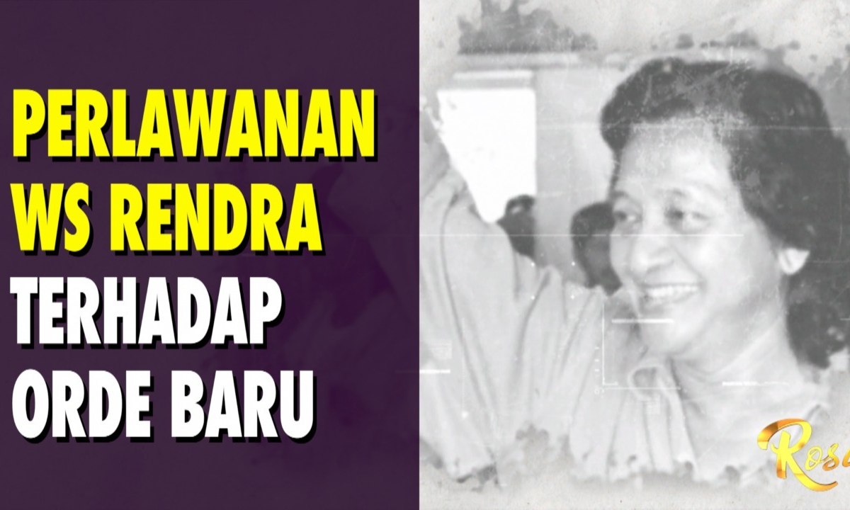 Perlawanan WS Rendra Terhadap Orde Baru