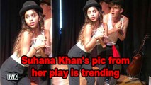 Suhana Khan's pic from her play is trending