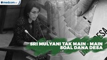 Sri Mulyani Tak Main - Main Soal Dana Desa