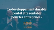 Le développement durable peut-il être rentable pour les entreprises ? Un débat du Monde Festival Montréal