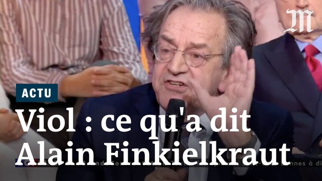 Qu'a dit Alain Finkielkraut au sujet du viol sur LCI ?