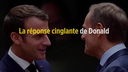 La réponse cinglante de Donald Tusk à Emmanuel Macron