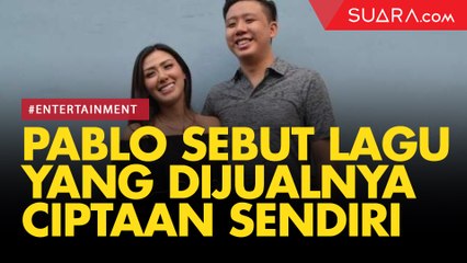 Disomasi Intan Hardja, Pablo Benua Sebut Lagu yang Dijualnya Ciptaan Sendiri