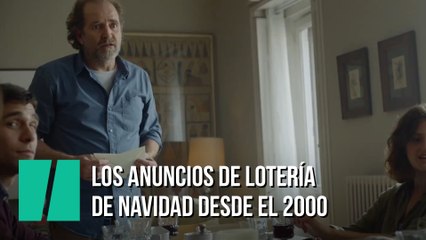Los anuncios de Lotería de Navidad desde el 2000