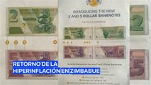 El retorno de la hiperinflación en Zimbabue