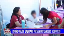 Round one of 'Sabayang Patak Kontra Polio' a success