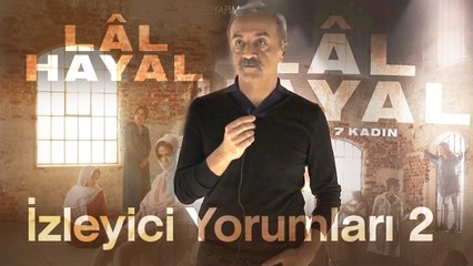 Lâl Hayal - İzleyici Yorumları 2 (29 KasIm Uniq Hall - 6-26 Aralık Zorlu PSM)
