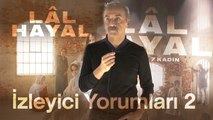 Lâl Hayal - İzleyici Yorumları 2 (29 KasIm Uniq Hall - 6-26 Aralık Zorlu PSM)