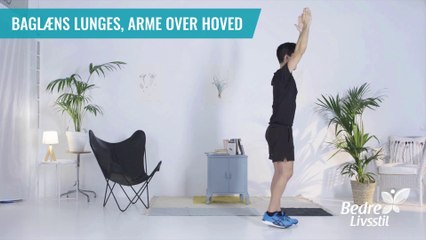 Baglæns lunges, arme over hoved - Bedre Livsstil